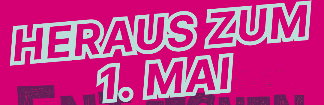 Aufruf zum 1. Mai